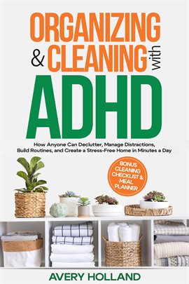 Organizing & Cleaning With ADHD