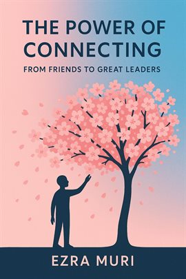 The Power of Connecting