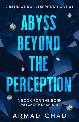 Imagen de portada para Abyss Beyond the Perception: Sapphire Collection