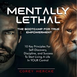 Cover image for Mentally Lethal - The Boot Camp For True Empowerment