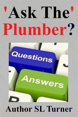 Cover image for 'Ask The' Plumber?
