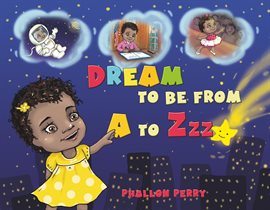 Cover image for Dream to be from A to Zzz