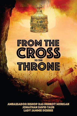 Imagen de portada para From the Cross to the Throne