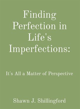 Cover image for Finding Perfection in Life's Imperfections