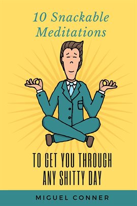 Cover image for 10 Snackable Meditations