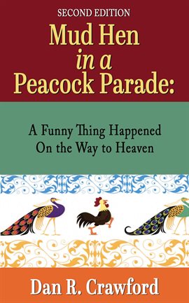 Cover image for Mud Hen in a Peacock Parade