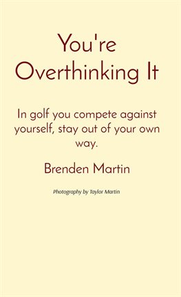 Cover image for You're Overthinking It