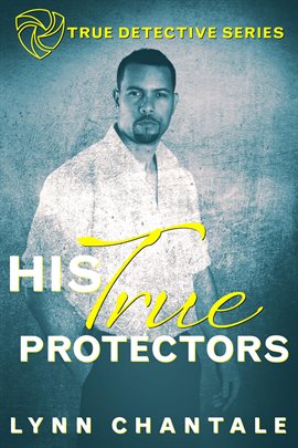 Imagen de portada para His True Protectors