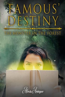 Cover image for Famous' Destiny The Monster In The Forest