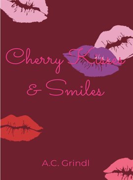 Cover image for Cherry Kisses and Smiles
