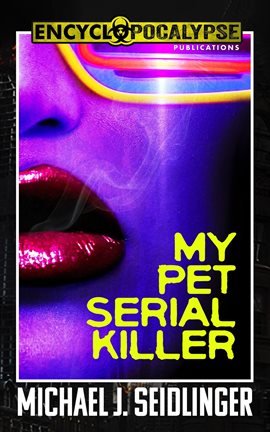 Imagen de portada para My Pet Serial Killer