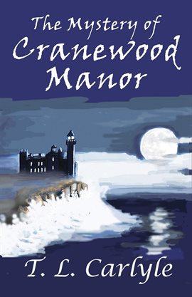 Cover image for The Mystery of Cranewood Manor