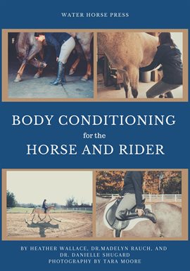 Cover image for Body Conditioning for the Horse and Rider