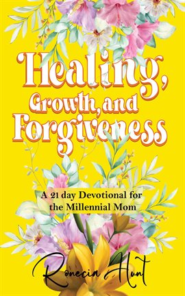 Imagen de portada para Healing, Growth, and Forgiveness