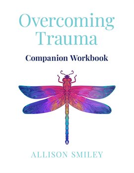 Imagen de portada para Overcoming Trauma Companion Workbook