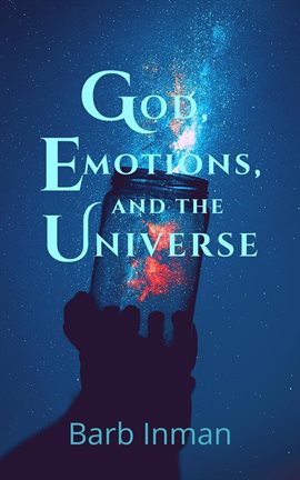 Imagen de portada para God, Emotions, and the Universe