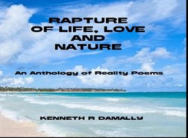 Cover image for Rapture of Life Love and Nature