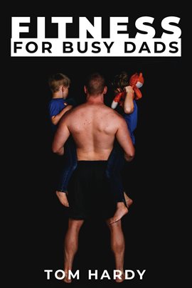 Cover image for Fitness for Busy Dads