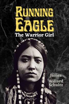 Cover image for Running Eagle, the Warrior Girl