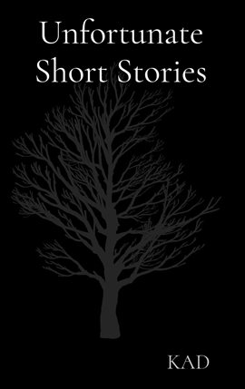 Cover image for Unfortunate Short Stories