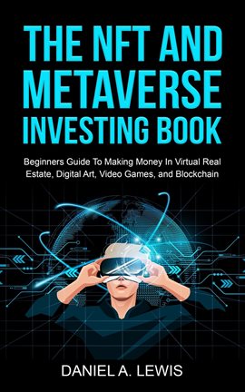Imagen de portada para The NFT And Metaverse Investing Book