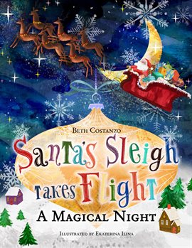 Imagen de portada para Santa's Sleigh Takes Flight! A Magical Night