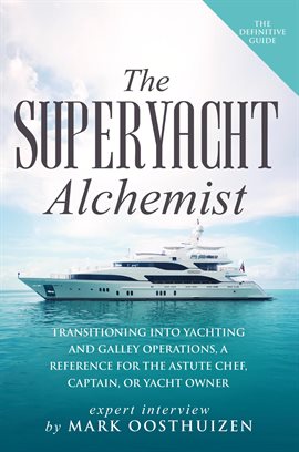 Cover image for The Superyacht Alchemist