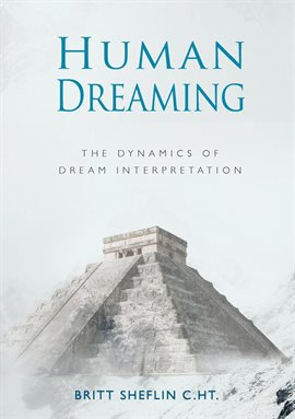 Imagen de portada para Human Dreaming - The Dynamics of Dream Interpretation