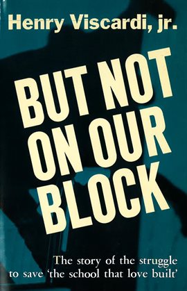 Cover image for But Not on Our Block