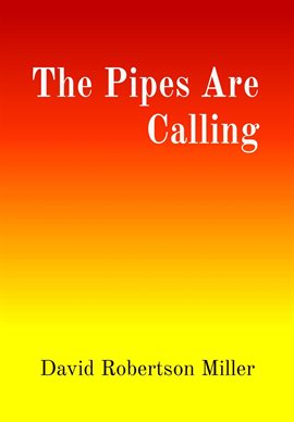 Cover image for The Pipes Are Calling