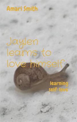 Cover image for Jaylen Learns to Love Himself