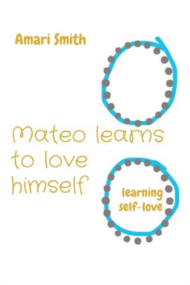 Cover image for Mateo learns to love himself