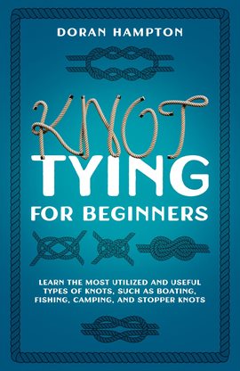 Cover image for Knot Tying for Beginners
