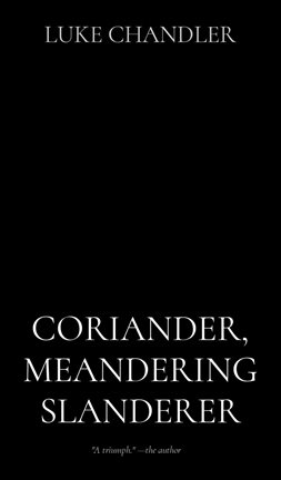 Cover image for Coriander, Meandering Slanderer