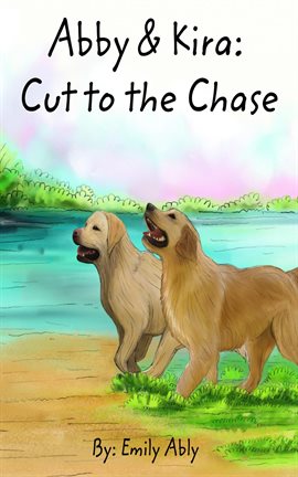 Imagen de portada para Abby & Kira: Cut to the Chase