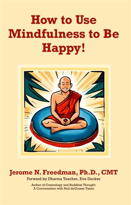 Imagen de portada para How to Use Mindfulness to Be Happy