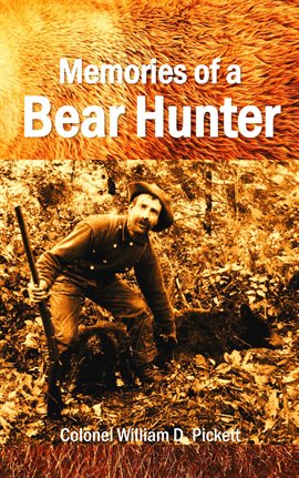 Cover image for Memories of a Bear Hunter