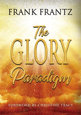 Cover image for The Glory Paradigm