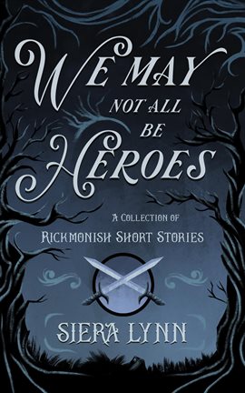 Cover image for We May Not All Be Heroes