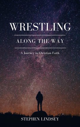 Cover image for Wrestling Along the Way