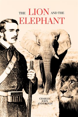 Cover image for The Lion and the Elephant