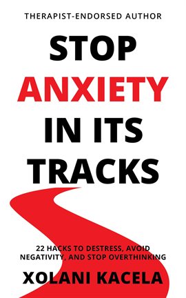 Cover image for Stop Anxiety in Its Tracks