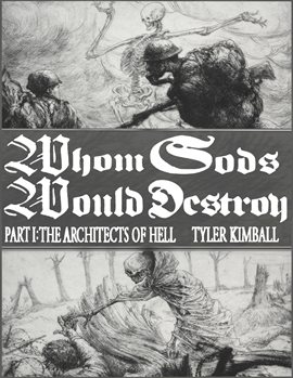 Cover image for Whom Gods Would Destroy, Part I