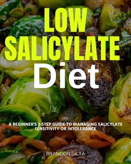 Cover image for Low Salicylate Diet