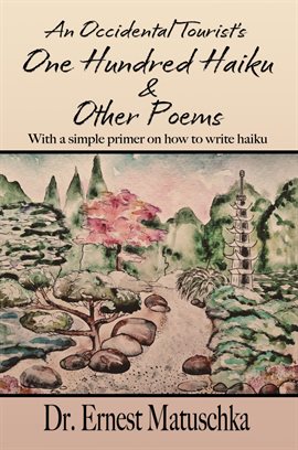 Cover image for An Occidental Tourist's One Hundred Haiku & Other Poems
