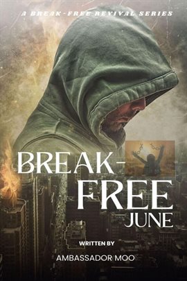 Cover image for Break-Free - Daily Revival Prayers - June - Towards Deliverance