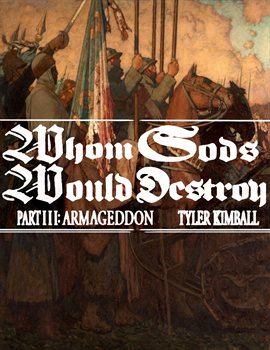 Cover image for Whom Gods Would Destroy, Part III