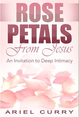 Imagen de portada para Rose Petals From Jesus