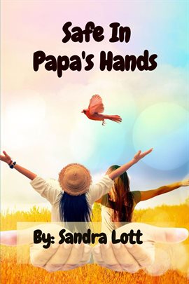 Safe in Papa's Hands