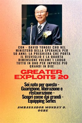 Grandi imprese - 20 Con - David Yonggi Cho Nel ministero della speranza per 50 anni, Volume 1